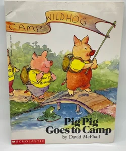 Pig Pig Goes to Camp