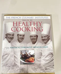 French Culinary Institute's Salute to Healthy Cooking