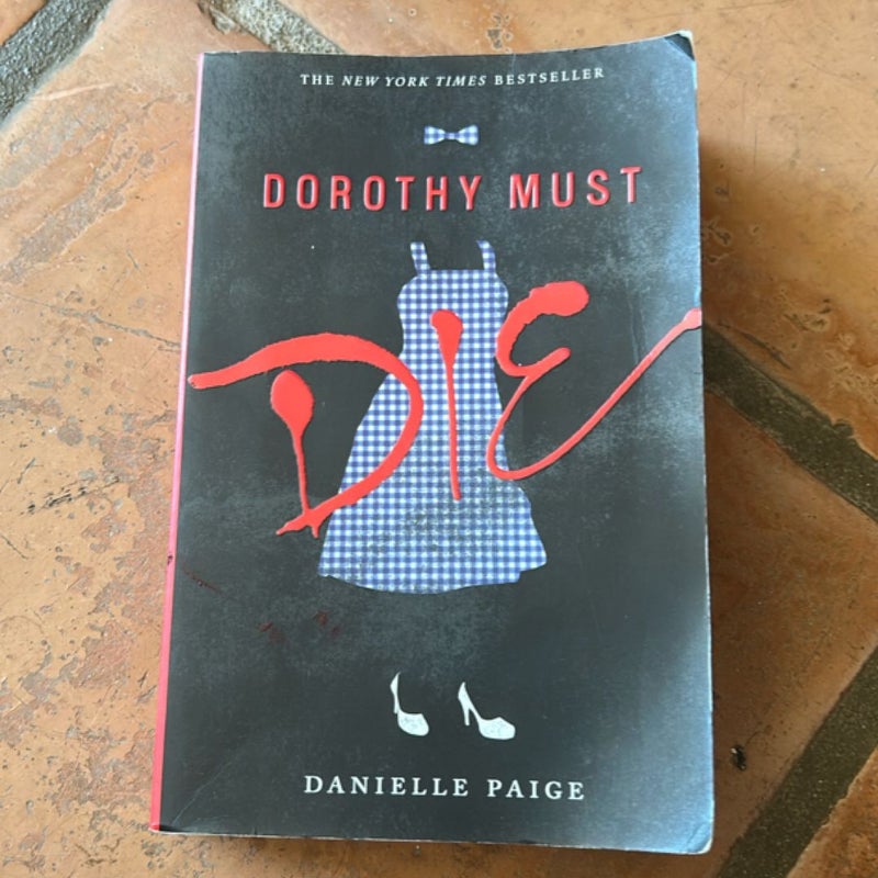 Dorothy Must Die