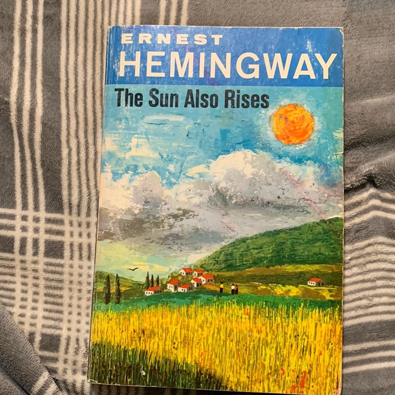 The Sun Also Rises by Ernest Hemingway, Paperback | Pangobooks