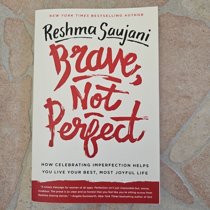 Brave, Not Perfect