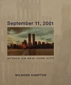 September 11 2001: Attack on New York City