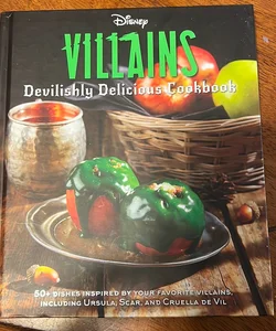Disney Villains: Devilishly Delicious Cookbook