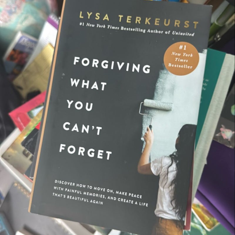 Forgiving What You Can't Forget