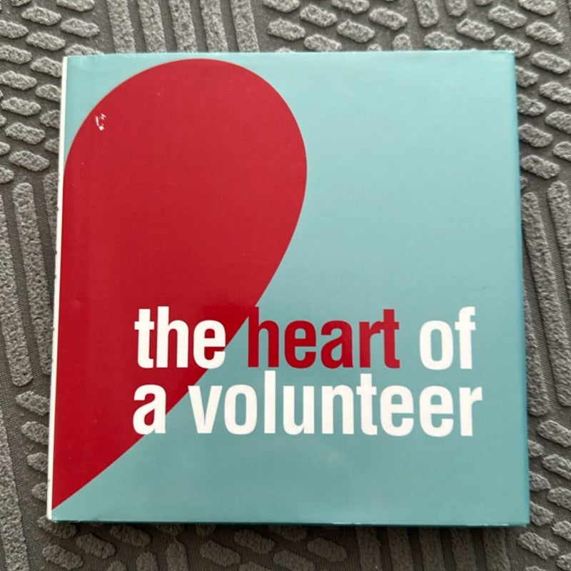 The Heart of a Volunteer
