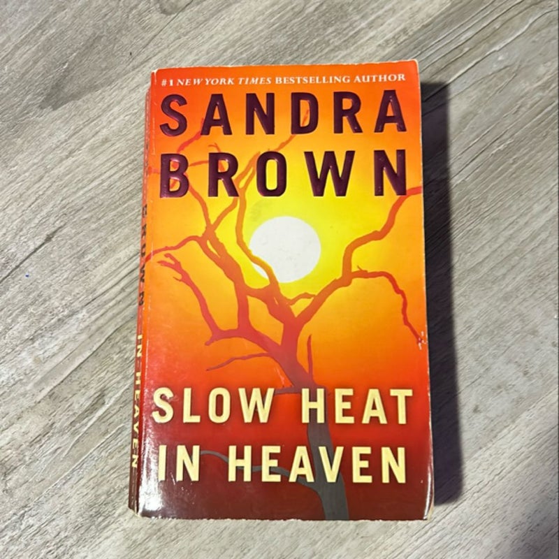 Slow Heat in Heaven