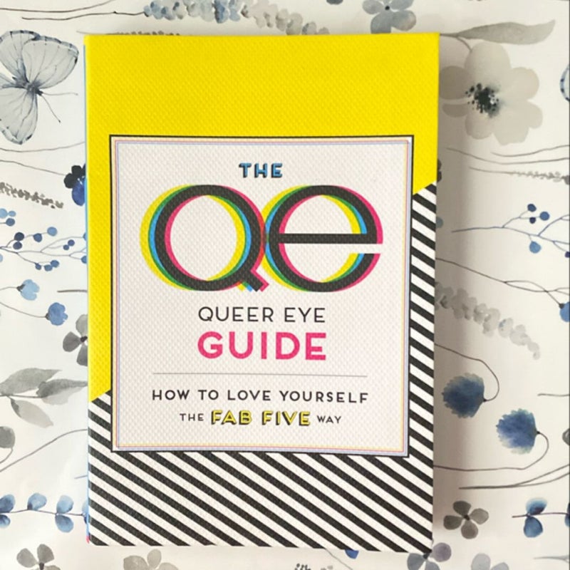 The Queer Eye Guide: How to Love Yourself the Fab Five Way