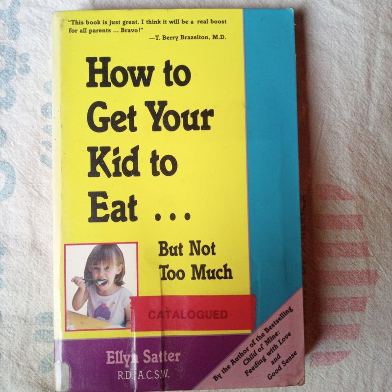 How to Get Your Kid to Eat