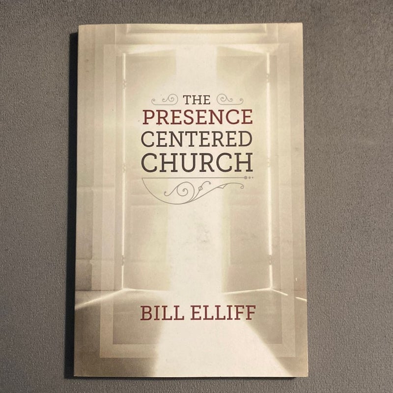 The Presence Centered Church