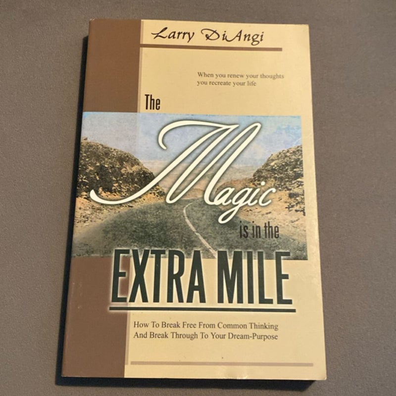The Magic Is In The Extra Mile