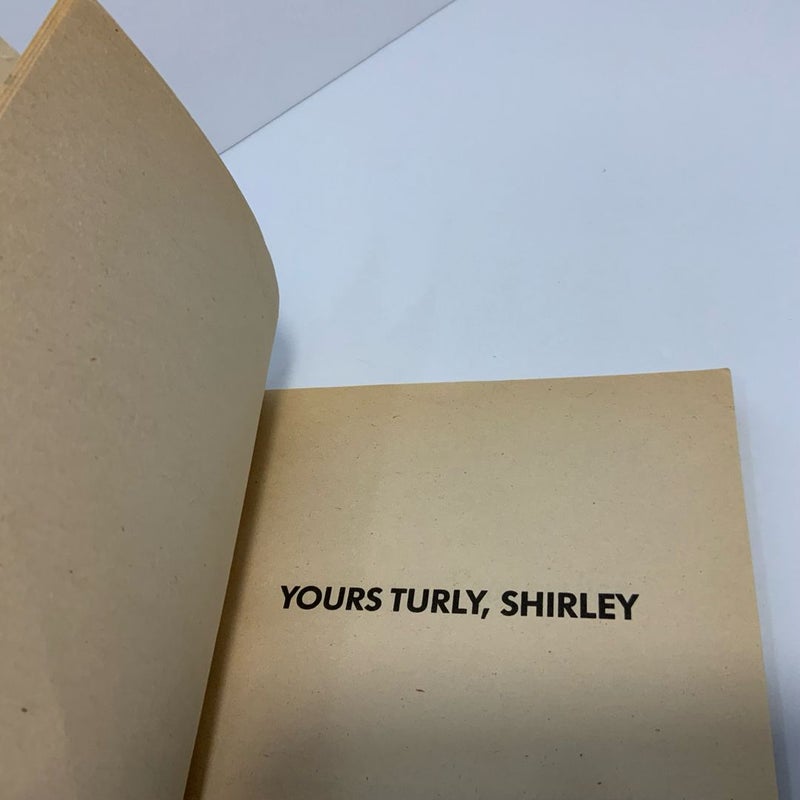 Yours Turly, Shirley