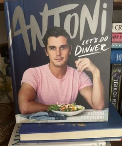 Antoni: Let's Do Dinner