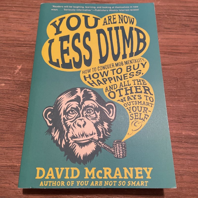 You Are Now Less Dumb