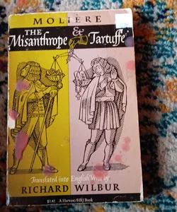 The Misanthrope and Tartuffe, by Moliø¿re