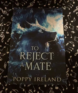 To Reject A Mate (The Last Chapter Box)