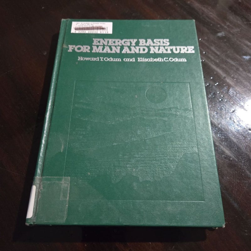 Energy Basis for Man and Nature
