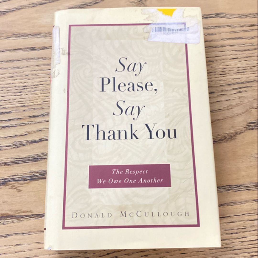 Say Please, Say Thank You