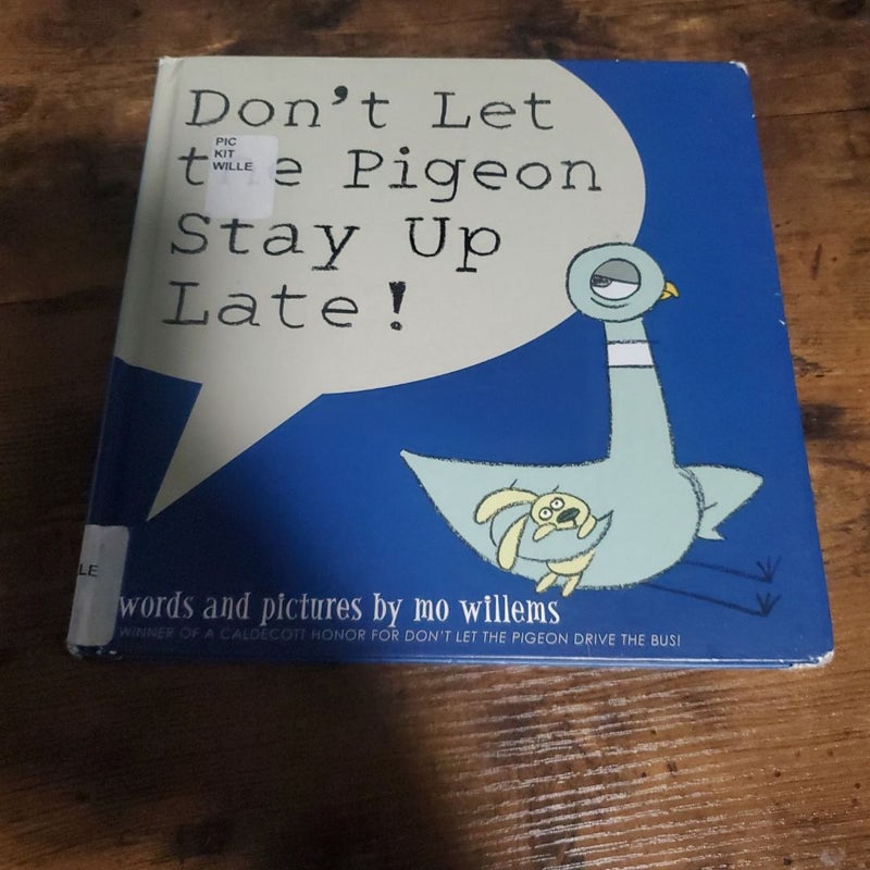 Don't Let the Pigeon Stay Up Late!