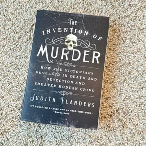 The Invention of Murder