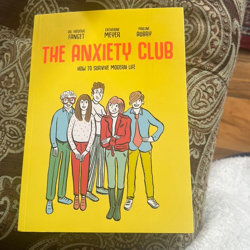 The Anxiety Club