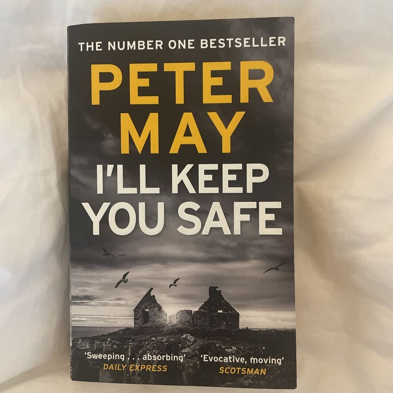 I’ll keep you safe 