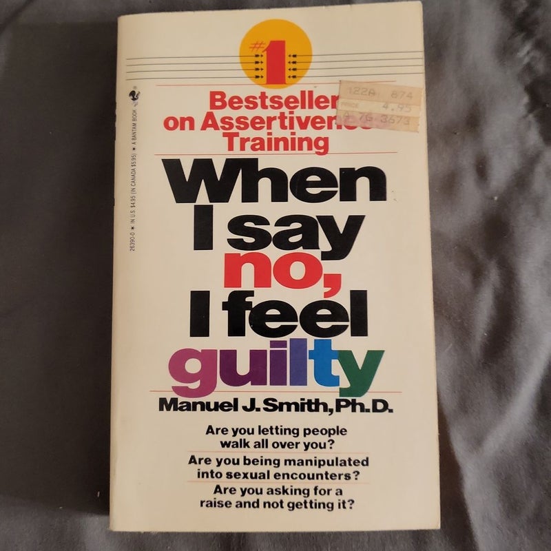When I Say No, I Feel Guilty