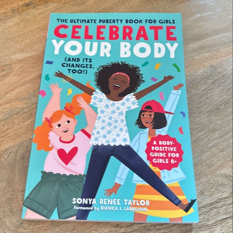 Celebrate Your Body (and Its Changes, Too!)