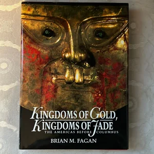 Kingdoms of Gold, Kingdoms of Jade