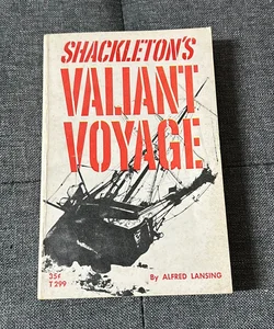 Shackleton’s Valiant Voyage