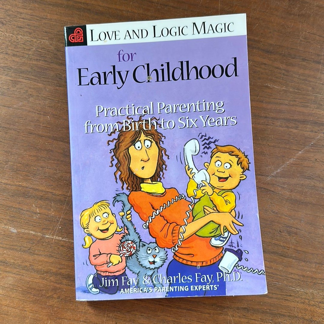 Love and Logic Magic for Early Childhood