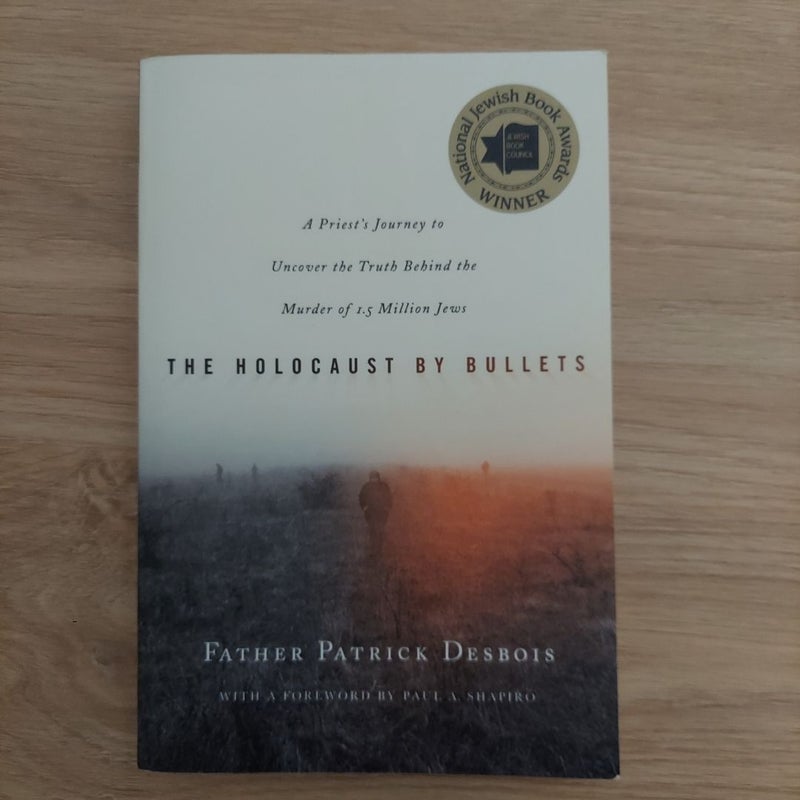 The Holocaust by Bullets