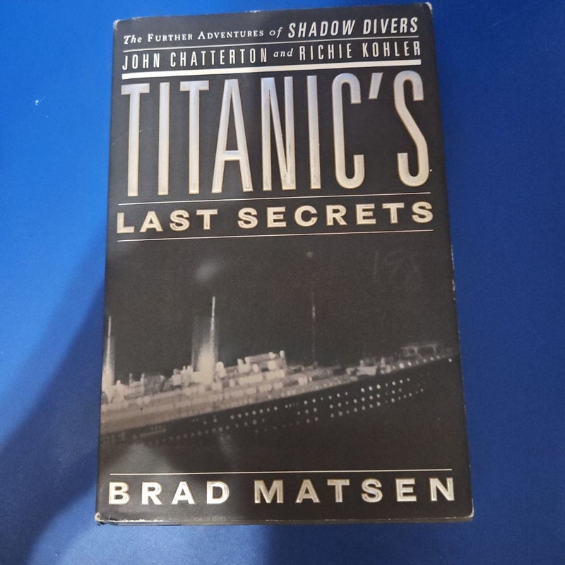 Titanic's Last Secrets