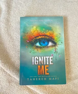 Ignite Me