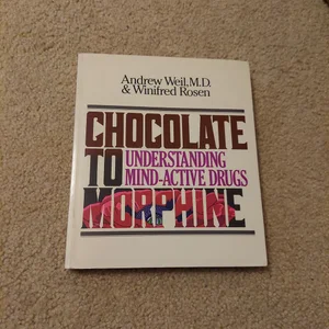 From Chocolate to Morphine