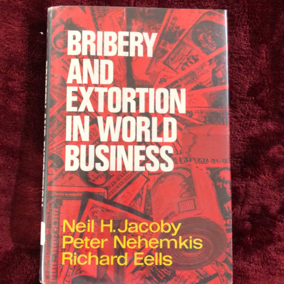 Bribery and Extortion in World Business