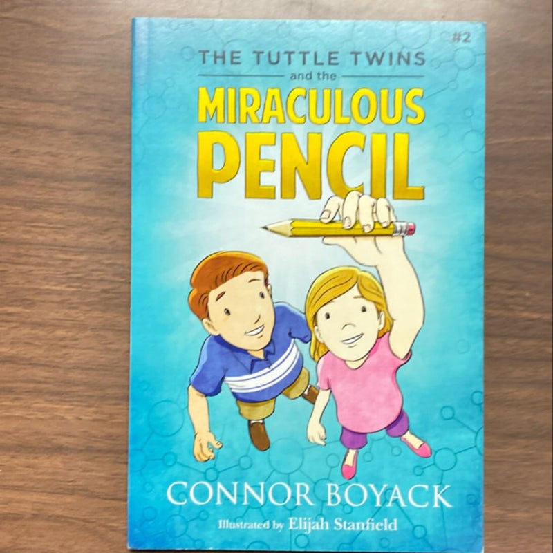 The Tuttle Twins and the Miraculous Pencil