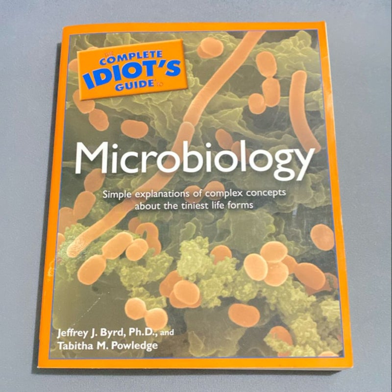 The Complete Idiot's Guide to Microbiology