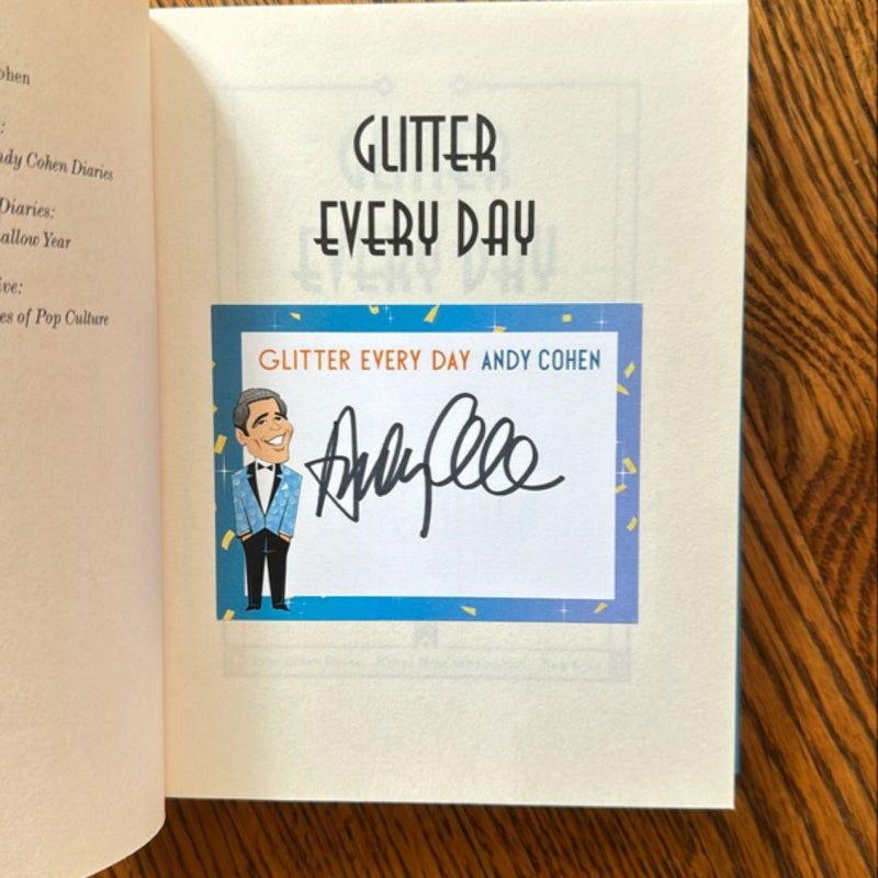 Glitter Every Day (*SIGNED*)