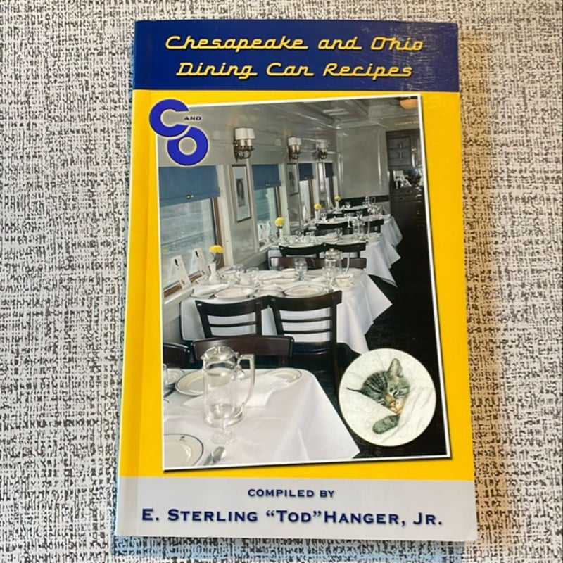 Chesapeake and Ohio Dining Car Recipes 