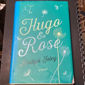 Hugo and Rose
