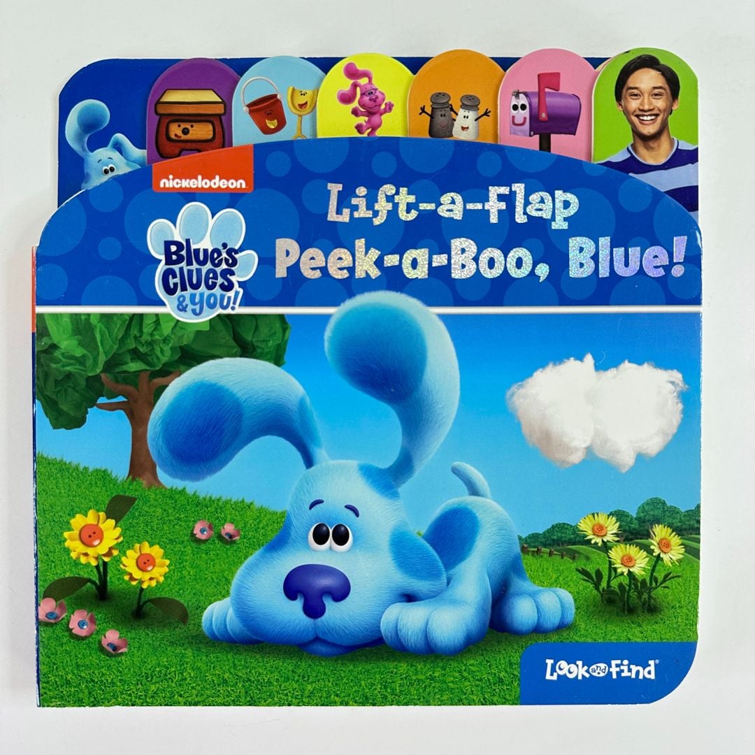 Blue’s Clues & You Lift a Flap Peek-a-Boo, Blue! Look and Find, Tabs by ...