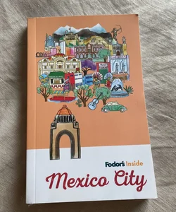 Fodor's Inside Mexico City