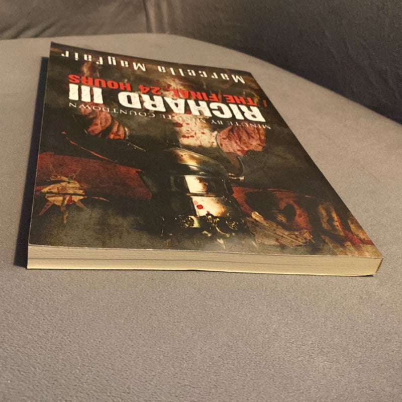 Richard III: the Final 24 Hours