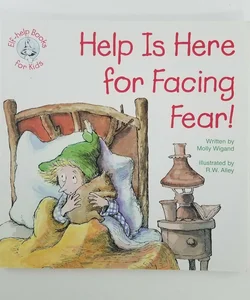 Help Is Here for Facing Fear