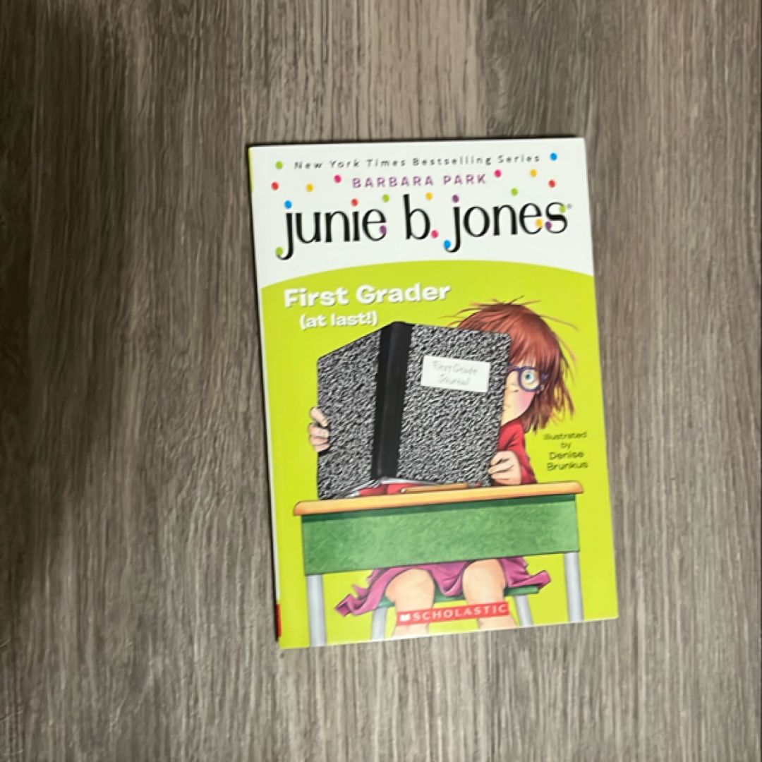 Junie B., First Grader (At Last!)