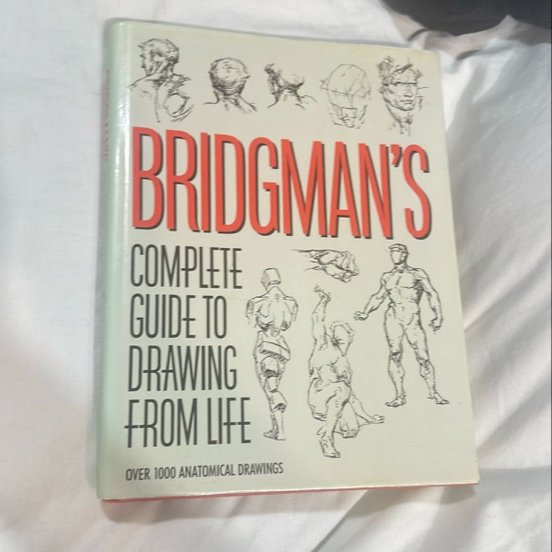 Bridgman's Complete Guide to Drawing from Life