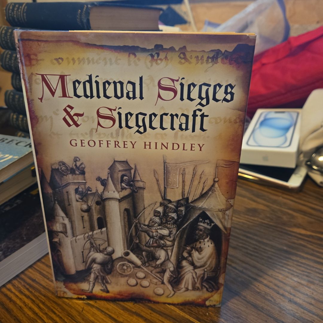 Medieval Sieges and Siegecraft