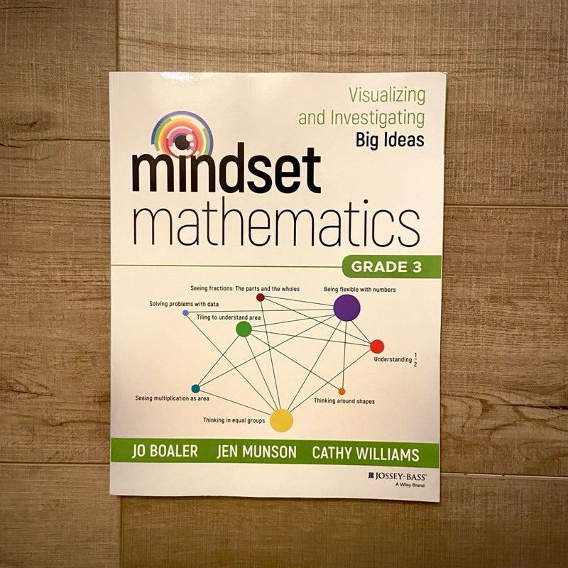 Mindset Mathematics: Visualizing and Investigating Big Ideas, Grade 3