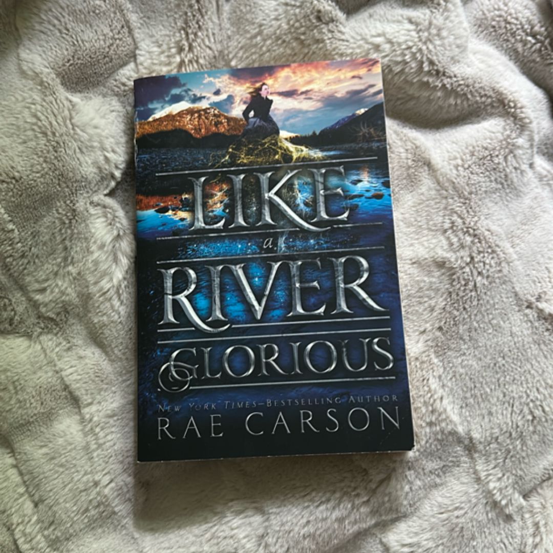 Like a River Glorious