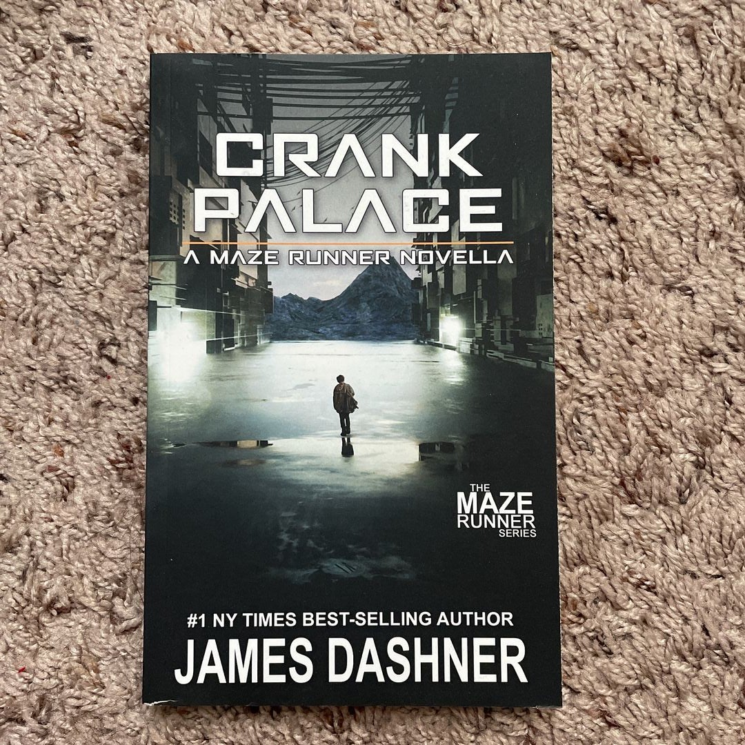 Crank Palace: A Maze Runner Novella by James Dashner, Paperback